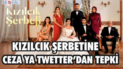 Kızılcık Şerbetine Ceza