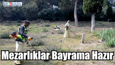 Mezarlıklar Bayrama Hazır
