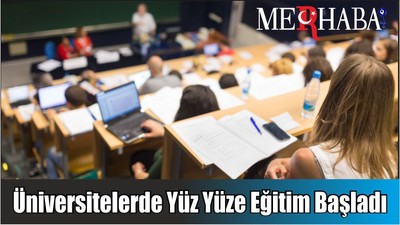 Üniversitelerde Yüz Yüze Eğitim Başladı