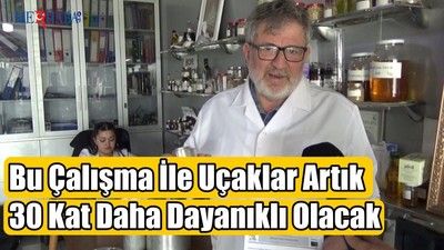 Bu Çalışma İle Uçaklar Artık 30 Kat Daha Dayanıklı Olacak
