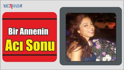 Bir Annenin Acı Sonu