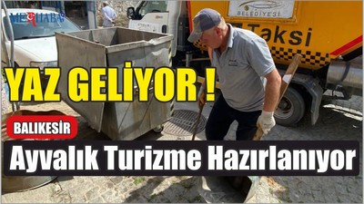 Ayvalık Turizme Hazırlanıyor
