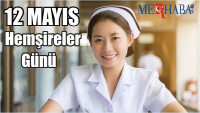 12 Mayıs Hemşireler Günü