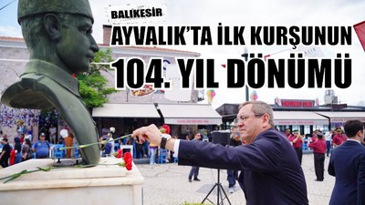 İlk Kurşunun 104'üncü Yıl Dönümü