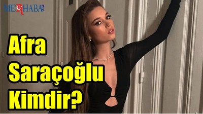 Afra Saraçoğlu Kimdir?