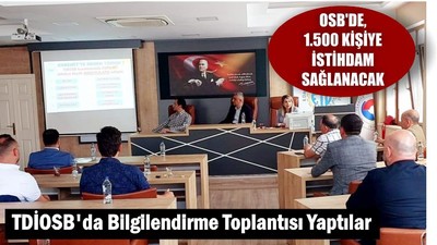 TDİOSB'da Toplantı Yaptılar