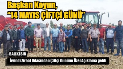 Başkan Koyun “14 Mayıs Çiftçi Günü”
