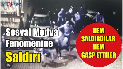 Sosyal Medya Fenomenine Saldırı