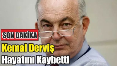 Kemal Derviş Hayatını Kaybetti
