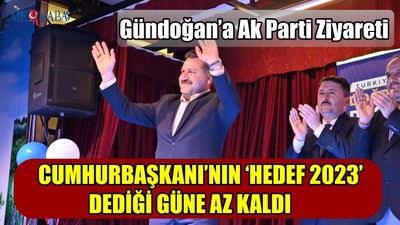 Gündoğan’a Ak Parti Ziyareti