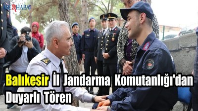 Balıkesir Jandarma'dan Duyarlı Tören