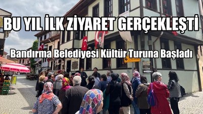 Bandırma Belediyesi Kültür Turuna Başladı