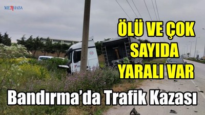 Bandırma’da Trafik Kazası