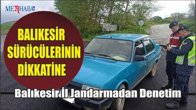 Balıkesir İl Jandarmadan Denetim