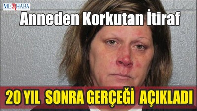 Anneden Korkutan İtiraf