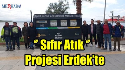 '' Sıfır Atık '' Projesi Erdek'te