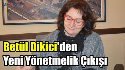 Dikici'den Yeni Yönetmelik Çıkışı