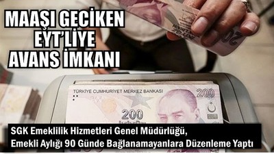 Maaşı Gecikenlere Avans İmkanı