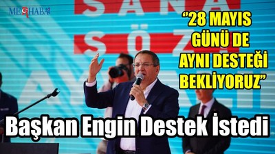 Başkan Engin Destek İstedi