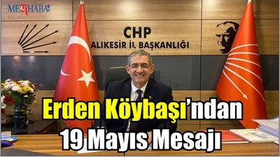 Erden Köybaşı’ndan 19 Mayıs Mesajı