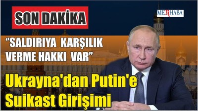 Ukrayna'dan Putin'e Suikast Girişimi