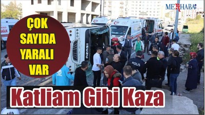 Katliam Gibi Kaza