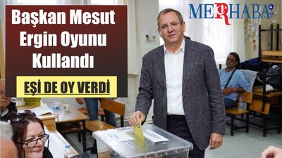 Başkan Mesut Ergin Oyunu Kullandı