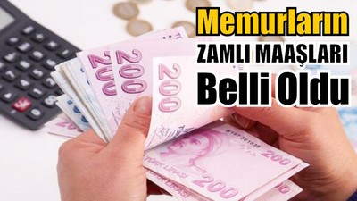 Memurların Zamlı Maaşları Belli Oldu