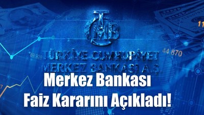 Merkez Bankası Faiz Kararını Açıkladı!