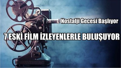 Nostalji Gecesi Başlıyor