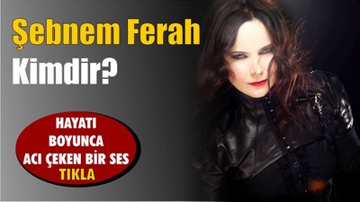 Şebnem Ferah Kimdir?