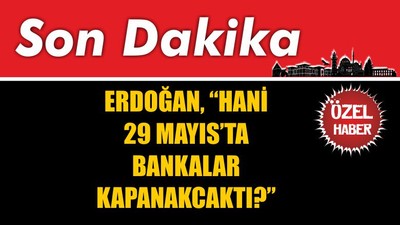 Hani Bankalar Kapanacaktı?