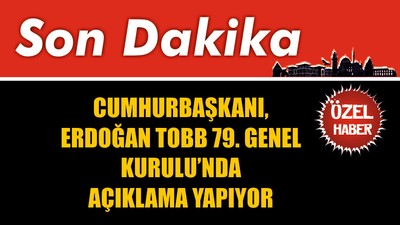 Cumhurbaşkanı, TOBB 79. Genel Kurulunda