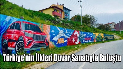 Türkiye'nin İlkleri Duvar Sanatıyla Buluştu
