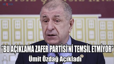 Ümit Özdağ Açıkladı