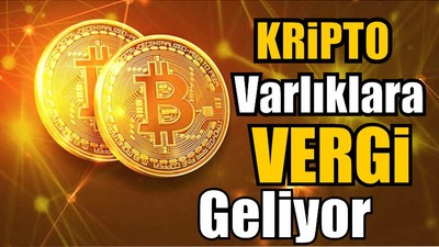 Kripto Varlıklara Vergi Geliyor