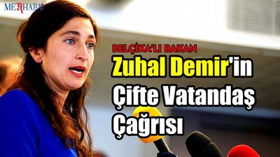 Zuhal Demir'in Çifte Vatandaş Çağrısı