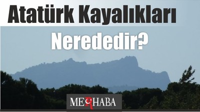 Atatürk Kayalıkları Nerededir?