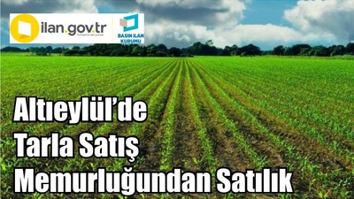 Altıeylül’de Tarla Satış Memurluğundan Satılık