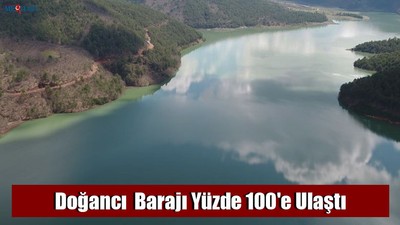 Doğancı Barajı Yüzde 100'e Ulaştı