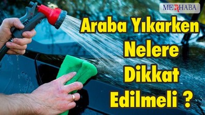 Araba Yıkarken Nelere Dikkat Etmeliyiz