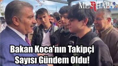 Bakan Koca'nın Takipçi Sayısı Gündem Oldu!