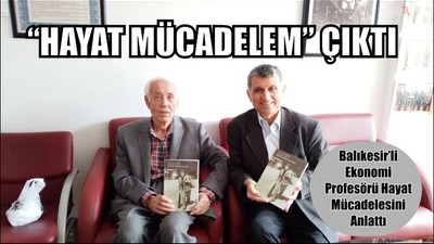 “Hayat Mücadelem" Çıktı