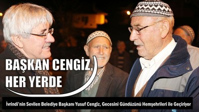 Başkan Cengiz Her Yerde