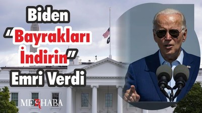 Biden'dan "Bayrakları İndirin" Emri