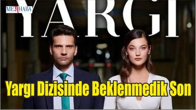 Yargı Dizisinde Beklenmedik Son