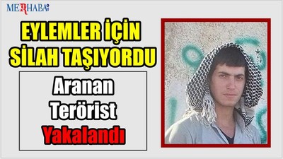 Aranan Terörist Yakalandı