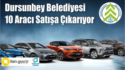 Dursunbey Belediyesi 10 Aracı Satışa Çıkarıyor