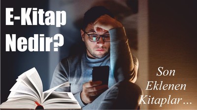 E-Kitap Nedir? Son Eklenen Kitaplar…