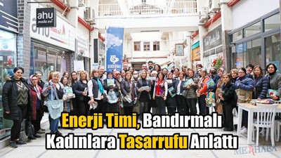 Enerji Timi, Kadınlara Tasarrufu Anlattı
